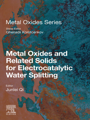 cover image of Metal Oxides and Related Solids for Electrocatalytic Water Splitting